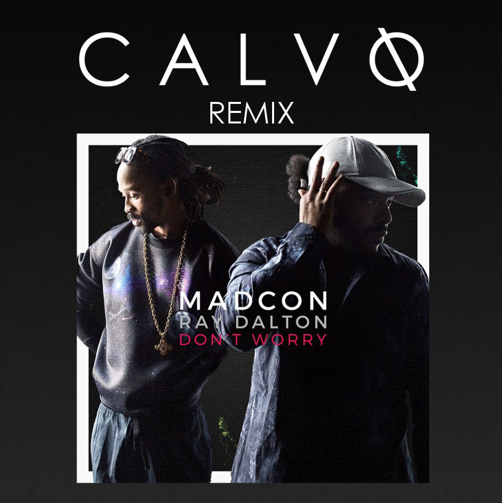 Музыка dont. Don't worry Madcon. Don't worry (Madcon, ray Dalton. Don't worry Madcon ray.